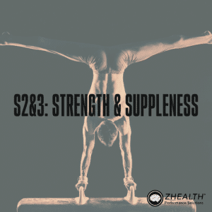 9S 2&3: Strength & Suppleness